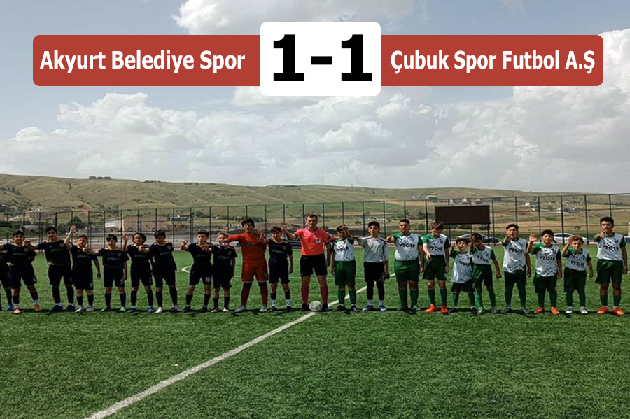 Akyurt Belediye Spor: 1 - Çubuk Spor Futbol Aş: 1