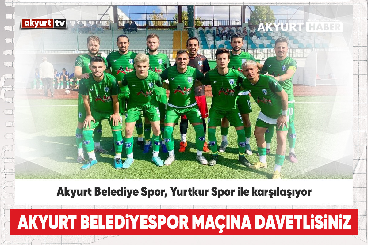 Akyurt Belediye Spor, Yurtkur Spor ile karşılaşıyor