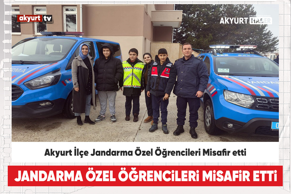 Akyurt İlçe Jandarma Özel Öğrencileri Misafir etti