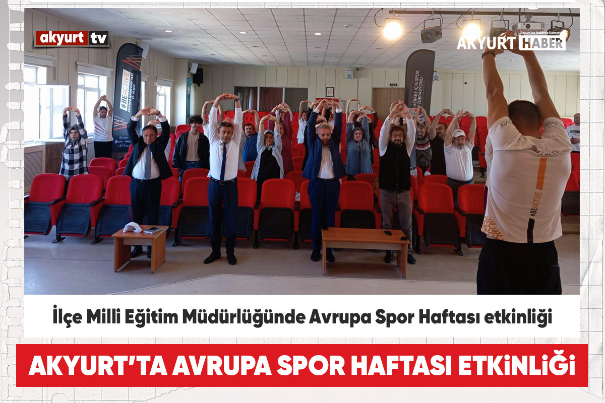 Akyurt İlçe Milli Eğitim Müdürlüğünde Avrupa Spor Haftası etkinliği