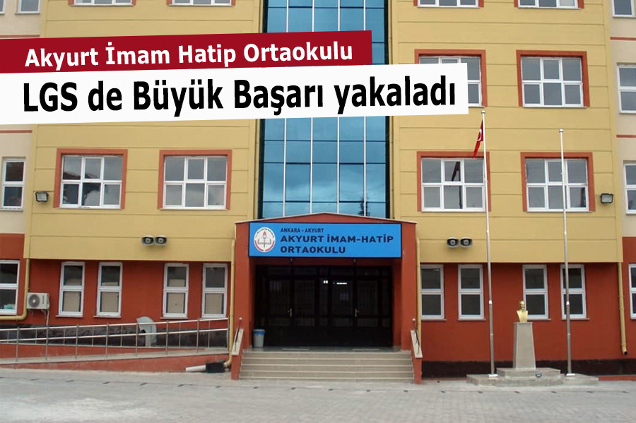 Akyurt İmam Hatip Ortaokulu’ndan büyük başarı