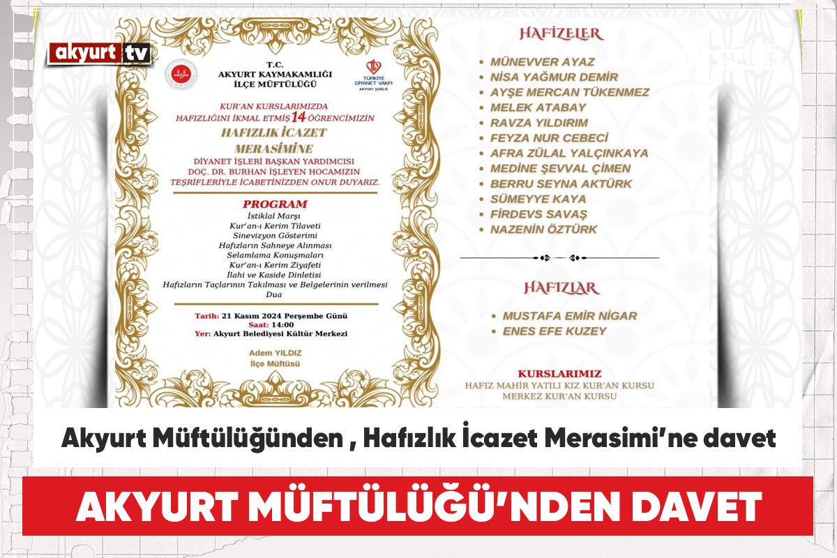 Akyurt Müftülüğünden, Hafızlık İcazet Merasimi’ne davet