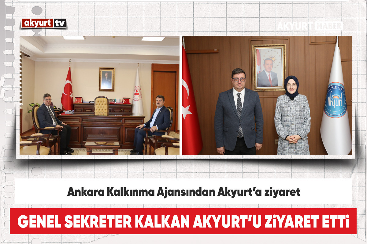 Ankara Kalkınma Ajansından Akyurt’a ziyaret