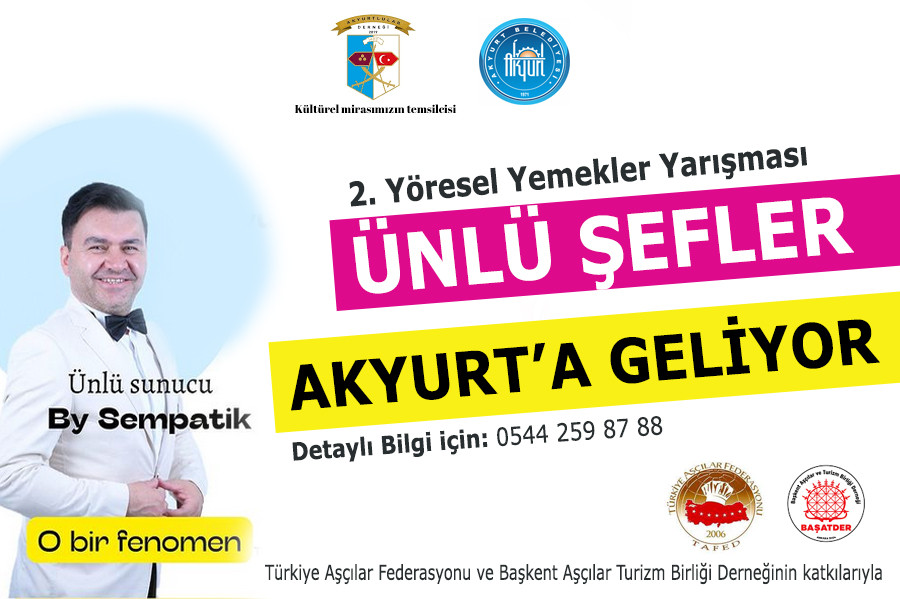 Yöresel Yemekler Yarışmasında Ünlü Şefler Akyurt'ta 